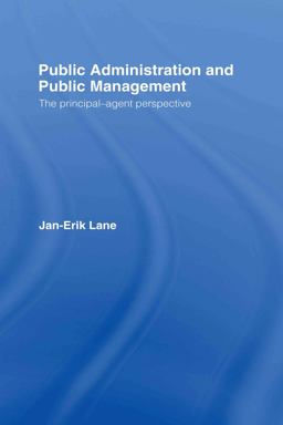 Public Administration and Public Management The Principal-Agent Perspective  9780415370158 Front Cover
