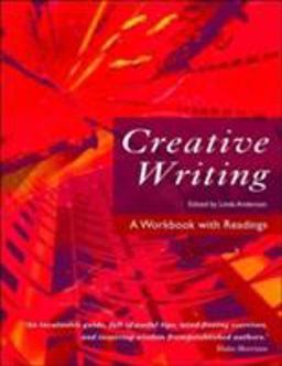 Creative Writing A Workbook with Readings  9780415372435 Front Cover