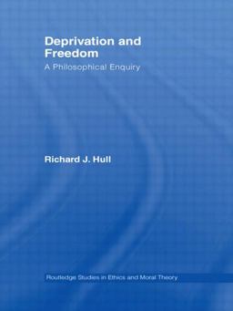 Deprivation and Freedom