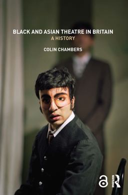 Black and Asian Theatre in Britain