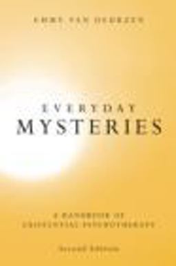Everyday Mysteries A Handbook of Existential Psychotherapy 2nd 9780415376433 Front Cover