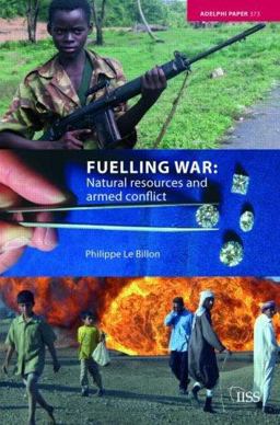 Fuelling War Natural Resources and Armed Conflicts  9780415379700 Front Cover