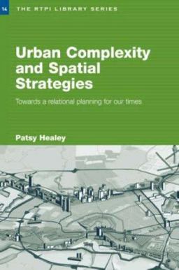 Urban Complexity and Spatial Strategies Urban Complexity and Spatial Strategies