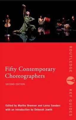 Fifty Contemporary Choreographers 2nd 9780415380829 Front Cover