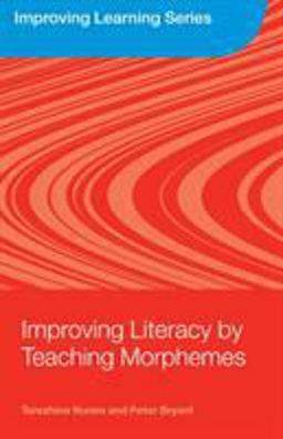 Improving Literacy by Teaching Morphemes  9780415383134 Front Cover