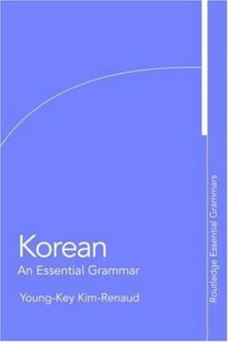 Korean: an Essential Grammar  9780415383882 Front Cover