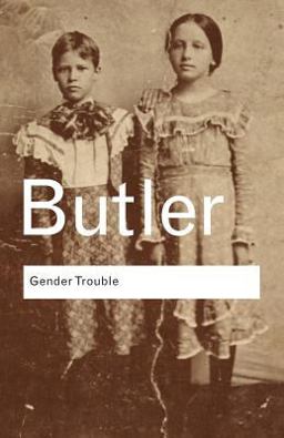 Gender Trouble Feminism and the Subversion of Identity 2nd 9780415389556 Front Cover