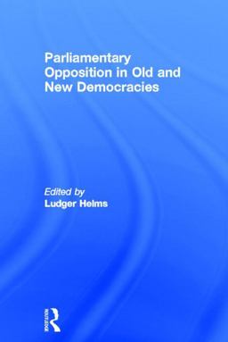 Parliamentary Opposition in Old and New Democracies  9780415390705 Front Cover