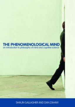 Phenomenological Mind An Introduction to Philosophy of Mind and Cognitive Science  9780415391221 Front Cover