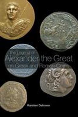 Legend of Alexander the Great on Greek and Roman Coins  9780415394529 Front Cover