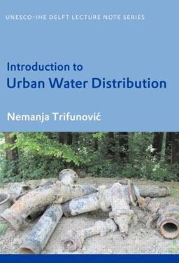 Introduction to Urban Water Distribution Unesco-IHE Lecture Note Series  9780415395182 Front Cover
