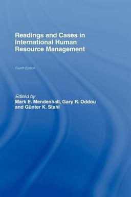 Readings and Cases in International Human Resource Management