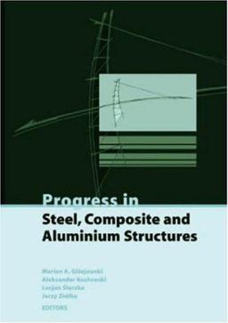 Progress in Steel, Composite and Aluminium Structures