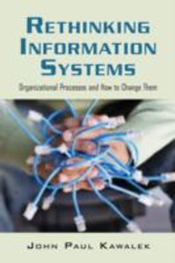 Rethinking Information Systems in Organizations Integrating Organizational Problem Solving  9780415403047 Front Cover