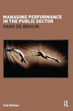 Managing Performance in the Public Sector 2nd 9780415403207 Front Cover