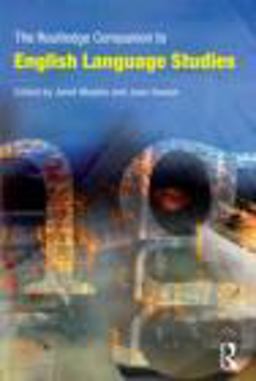 The Routledge Companion to English Language Studies The Routledge Companion to English Language Studies