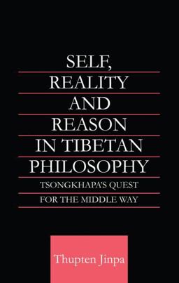 Self, Reality and Reason in Tibetan Philosophy