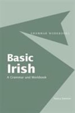 Basic Irish: a Grammar and Workbook  9780415410410 Front Cover
