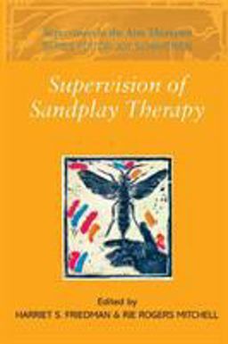 Supervision of Sandplay Therapy  9780415410908 Front Cover