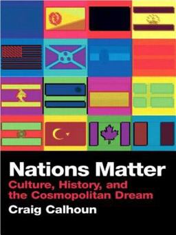 Nations Matter Culture, History and the Cosmopolitan Dream  9780415411875 Front Cover