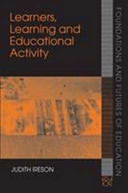 Learners, Learning and Educational Activity  9780415414067 Front Cover