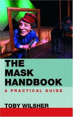 Mask Handbook A Practical Guide  9780415414371 Front Cover