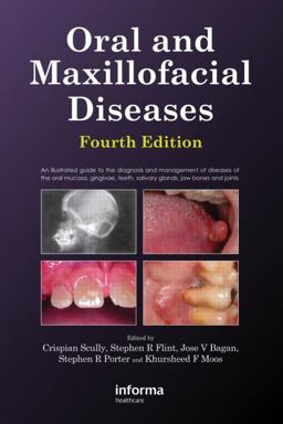 Oral and Maxillofacial Diseases, Fourth Edition 4th 9780415414944 Front Cover