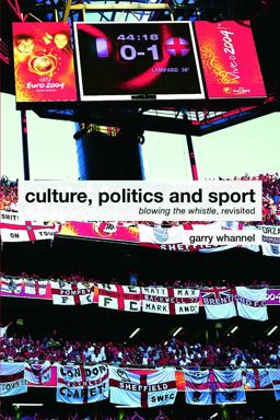 Culture, Politics and Sport Culture, Politics and Sport