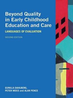 Beyond Quality in Early Childhood Education and Care Languages of Evaluation 2nd 9780415418492 Front Cover