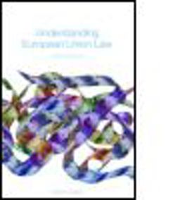 Understanding European Union Law 3/E