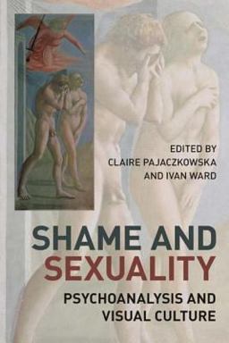 Shame and Sexuality Shame and Sexuality