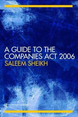 Guide to the Companies Act 2006  9780415421072 Front Cover