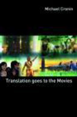 Translation Goes to the Movies  9780415422864 Front Cover