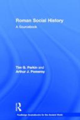Roman Social History A Sourcebook  9780415426749 Front Cover