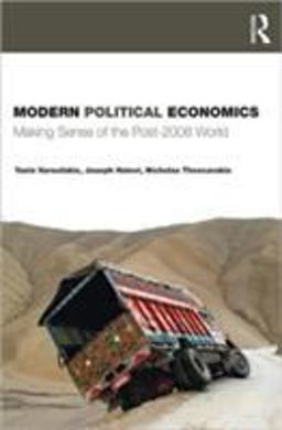 Modern Political Economics Making Sense of the Post-2008 World  9780415428880 Front Cover