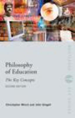 Philosophy of Education: the Key Concepts