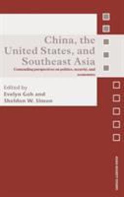China, the United States, and South-East Asia Contending Perspectives on Politics, Security, and Economics  9780415429450 Front Cover