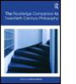 Routledge Companion to Twentieth Century Philosophy  9780415429580 Front Cover