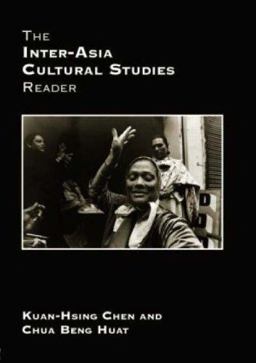 Inter-Asia Cultural Studies Reader  9780415431354 Front Cover