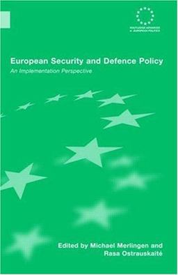 European Security and Defence Policy An Implementation Perspective  9780415431736 Front Cover
