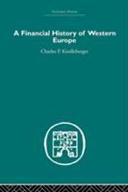 Financial History of Western Europe  9780415436533 Front Cover