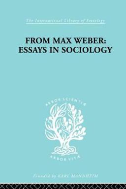 From Max Weber - Essays in Sociology  9780415436663 Front Cover