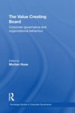 Value Creating Board Corporate Governance and Organizational Behaviour  9780415437424 Front Cover