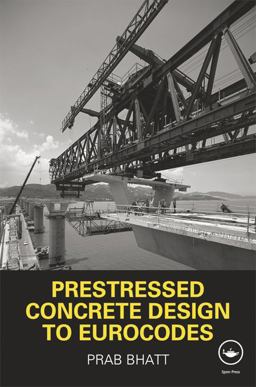 Prestressed Concrete Design to Eurocodes  9780415439114 Front Cover