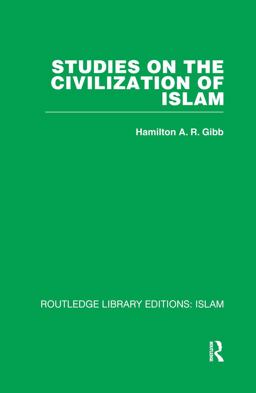 Studies on the Civilization of Islam  9780415439176 Front Cover