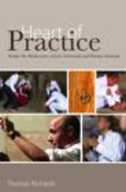 Heart of Practice Within the Workcenter of Jerzy Grotowski and Thomas Richards  9780415441483 Front Cover
