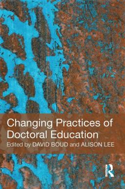 Changing Practices of Doctoral Education  9780415442701 Front Cover