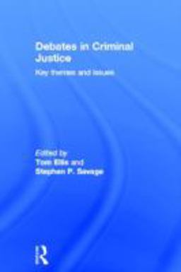 Debates in Criminal Justice Key Themes and Issues  9780415445900 Front Cover