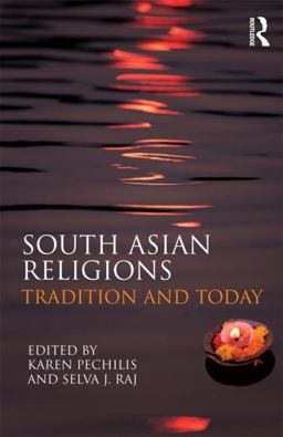 South Asian Religions Tradition and Today  9780415448529 Front Cover