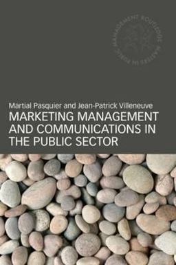 Marketing Management and Communications in the Public Sector  9780415448987 Front Cover